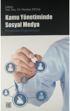 Kamu Yönetiminde Sosyal Medya / Handan Ertaş 9786055262655 Kamu Yönetiminde Sosyal Medya / Handan Ertaş 9786055262655
