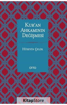 Kuran Ahkamının Değişmesi - Mehmed Said Hatiboğlu - Otto Kuran Ahkamının Değişmesi - Mehmed Said Hatiboğlu - Otto
