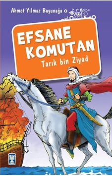 Efsane Komutan Tarık Bin Ziyad - Grsy-660968 Efsane Komutan Tarık Bin Ziyad - Grsy-660968