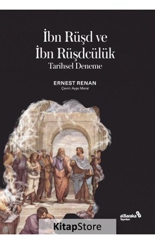 İbn Rüşd ve İbn Rüşdcülük - Tarihsel Deneme - Ernest Renan - alBaraka Yayınları