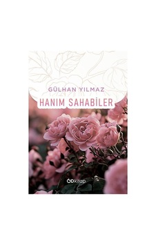Hanım Sahabiler / Gülhan Yılmaz Hanım Sahabiler / Gülhan Yılmaz