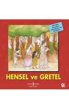 Hensel ve Gretel-İlk Okuma Kitaplarım- İş Bankası Kültür Yayınları
