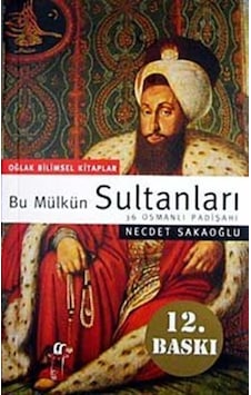 Bu Mülkün Sultanları - Cep Boy - Necdet Sakaoğlu - Oğlak Yayıncılık Bu Mülkün Sultanları - Cep Boy - Necdet Sakaoğlu - Oğlak Yayıncılık