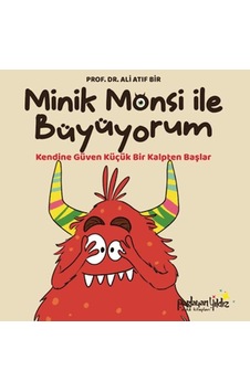 Minik Monsi İle Büyüyorum Kendine Güven Küçük Bir Kalpten Başlar - Rjcı-874535 Minik Monsi İle Büyüyorum Kendine Güven Küçük Bir Kalpten Başlar - Rjcı-874535