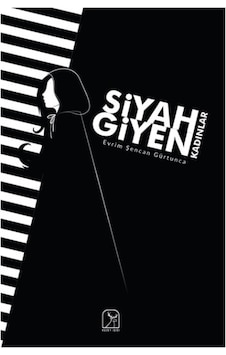 Siyah Giyen Kadınlar - Evrim Şencan Gürtunca - Kuzey Işığı