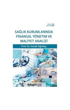 Sağlık Kurumlarında Finansal Yönetim ve Maliyet Analizi Isma