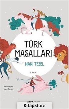 Türk Masalları / Naki Tezel Türk Masalları / Naki Tezel