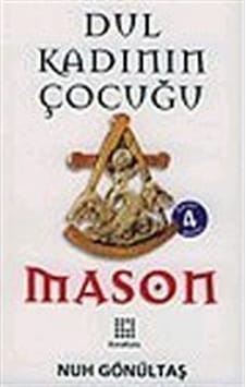 Mason / Dul Kadının Çocuğu / Nuh Gönültaş