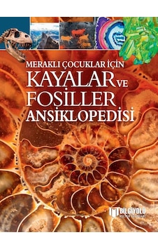 Meraklı Çocuklar İçin Kayalar Ve Fosiller Ansiklopedisi Sert Kapak Meraklı Çocuklar İçin Kayalar Ve Fosiller Ansiklopedisi Sert Kapak