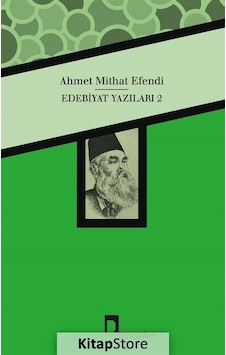 Edebiyat Yazıları 2 - Ahmet Mithat Efendi - Dergah Yayınları Edebiyat Yazıları 2 - Ahmet Mithat Efendi - Dergah Yayınları