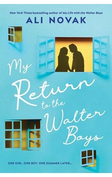 My Return To The Walter Boys Sourcebooks My Return To The Walter Boys Sourcebooks