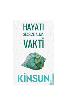 Hayatı Sessize Alma Vakti Kinsun Destek Yayınları Hayatı Sessize Alma Vakti Kinsun Destek Yayınları