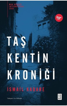Taş Kentin Kroniği - İsmail Kadare - Ketebe