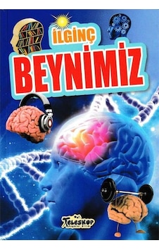 İlginç Beynimiz - İlginç Bilgiler Serisi İlginç Beynimiz - İlginç Bilgiler Serisi