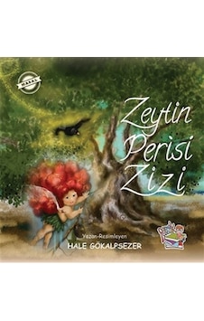 Zeytin Perisi Zizi - Hale Gökalpsezer - Parmak Çocuk