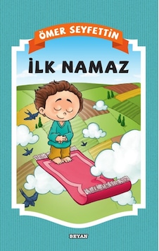 İlk Namaz - Ömer Seyfettin - Beyan Yayınları İlk Namaz - Ömer Seyfettin - Beyan Yayınları