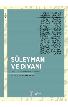 Süleyman ve Divanı: İnceleme-Metin-Dizin-Tıpkıbasım- DBY Yayınları Süleyman ve Divanı: İnceleme-Metin-Dizin-Tıpkıbasım- DBY Yayınları