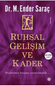 Ruhsal Gelişim ve Kader - M. Ender Saraç - Doğan Novus
