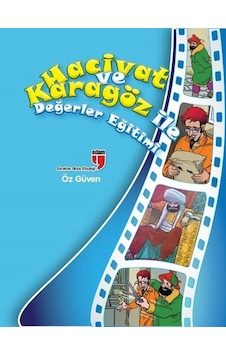 Hacivat ve Karagöz İle Değerler Eğitimi-Öz Güven - Elif Akardaş - Edam Hacivat ve Karagöz İle Değerler Eğitimi-Öz Güven - Elif Akardaş - Edam