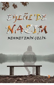 Eylül'de Nazım / Mehmet Emin Çelik Eylül'de Nazım / Mehmet Emin Çelik