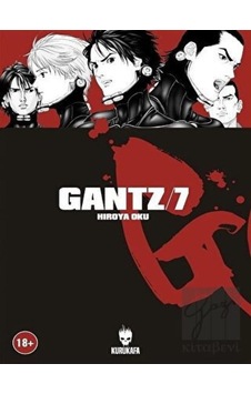 Gantz Cilt 7 - Hiroya Oku - Kurukafa