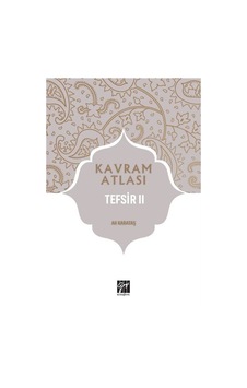 Kavram Atlası / Tefsir 2 / Doç. Dr. Ali Karataş Kavram Atlası / Tefsir 2 / Doç. Dr. Ali Karataş