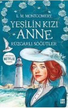 Yeşilin Kızı Anne Rüzgarlı Söğütler 4 - L.M. Montgomery - Dokuz Y Yeşilin Kızı Anne Rüzgarlı Söğütler 4 - L.M. Montgomery - Dokuz Y