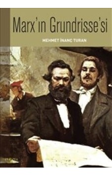 Marx'ın Grundrisse'si - Mehmet İnanç Turan - Ütopya Yayınevi