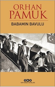 Kitapkültürsarayı Babamın Bavulu - Orhan Pamuk - Yapı Kredi Yayınları Kitapkültürsarayı Babamın Bavulu - Orhan Pamuk - Yapı Kredi Yayınları