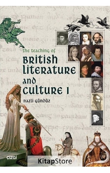 The Teaching Of British Literature And Culture 1 / Nazlı Gündüz The Teaching Of British Literature And Culture 1 / Nazlı Gündüz