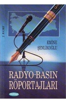 Radyo Basın Röportajları - Emine Şenlikoğlu