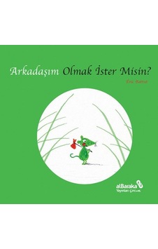 Arkadaşım Olmak İster Misin? - Eric Battut - alBaraka Yayınları Arkadaşım Olmak İster Misin? - Eric Battut - alBaraka Yayınları