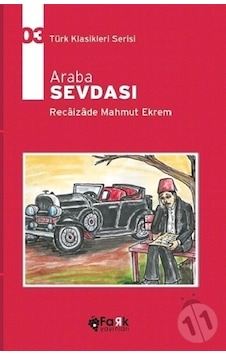 Araba Sevdası - Recaizade Mahmut Ekrem - Fark Yayınları Araba Sevdası - Recaizade Mahmut Ekrem - Fark Yayınları