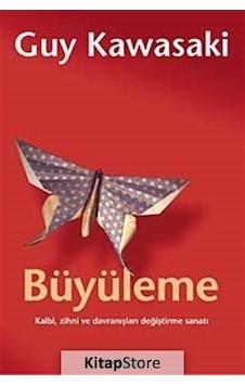 Büyüleme - Guy Kawasaki Büyüleme - Guy Kawasaki
