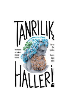 Tanrılık Halleri - Evren Şar İşbilen -  Gamze İnan Kaya - Doğan Kitap