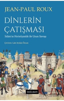 Dinlerin Çatışması Doğu Batı Yayınları