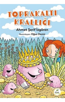 Toprakaltı Krallığı / Ahmet Şerif İzgören Toprakaltı Krallığı / Ahmet Şerif İzgören