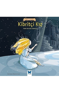 Kibritçi Kız-Ünlü Eserler - Hans Christian Andersen - Mavi Kelebek Kibritçi Kız-Ünlü Eserler - Hans Christian Andersen - Mavi Kelebek