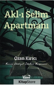 Akl-ı Selim Apartmanı - Ozan Kırıcı - Kanes Yayınları