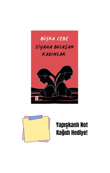 Siyaha Bulaşan Kadınlar + Yapışkanlı Not Kağıdı Siyaha Bulaşan Kadınlar + Yapışkanlı Not Kağıdı