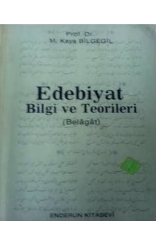 Edebiyat Bilği ve Teorileri M.Kaya Bilğegil Edebiyat Bilği ve Teorileri M.Kaya Bilğegil