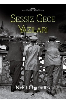 Sessiz Gece Yazıları - Nebil Özgentürk - Karakarga Sessiz Gece Yazıları - Nebil Özgentürk - Karakarga