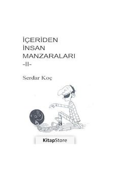 Içeriden Insan Manzaraları 2 / Serdar Koç