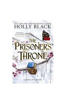 The Prisoner's Throne A Novel Of Elfhame Ciltli Hot Key The Prisoner's Throne A Novel Of Elfhame Ciltli Hot Key