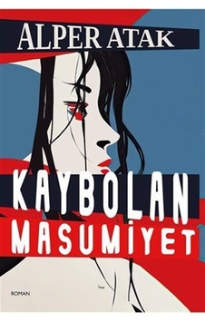 Kaybolan Masumiyet / Alper Atak