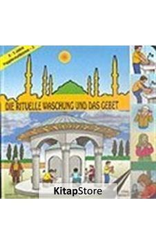 Die Rituelle Waschung Und Das Gebet - Mürşide Uysal - Uysal Yayınevi Die Rituelle Waschung Und Das Gebet - Mürşide Uysal - Uysal Yayınevi