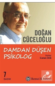 Doğan Cüceloğlu / Damdan Düşen Psikolog / Doğan Cüceloğlu Doğan Cüceloğlu / Damdan Düşen Psikolog / Doğan Cüceloğlu