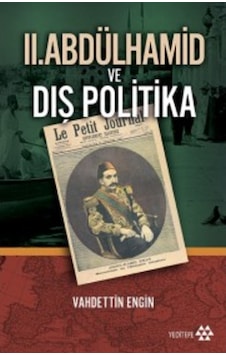 Ii. Abdülhamid Ve Dış Politika Prof. Dr. Vahdettin Engin Yedite 9789756480281