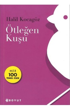 Ötleğen Kuşu - Halil Kocagöz - Boyut Yayın Grubu Ötleğen Kuşu - Halil Kocagöz - Boyut Yayın Grubu