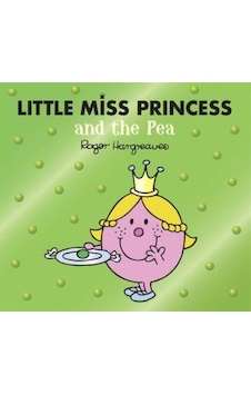 Little Miss Princess and the Pea - Mr. Men, Little Miss Magic 9780755500840 Little Miss Princess and the Pea - Mr. Men, Little Miss Magic 9780755500840